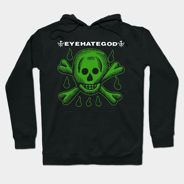 EYEHATEGOD Hoodie by Well George